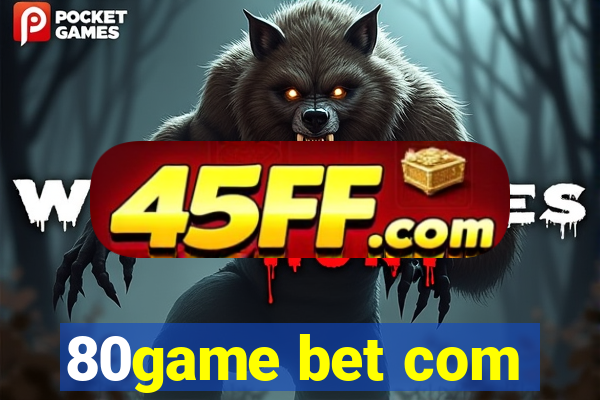 80game bet com